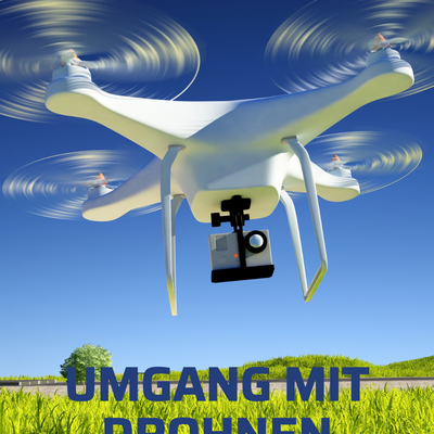 Umgang mit Drohnen
